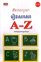 ពិតជាសប្បាយ! រៀនសរសេរA-Z